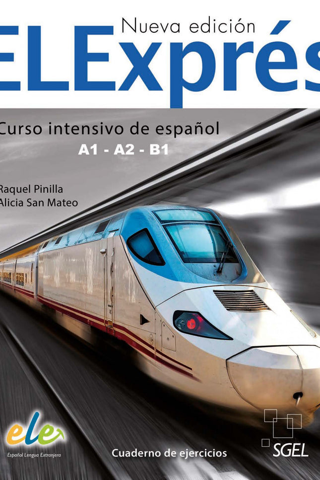 Libro Elexpres Ejer Nueva Edicion: Jóvenes y adultos de nivel A1-A2-B1 del MCER que desean progresar rápidamente. Nueva edición actualizada y renovada de ELExprés, con nuevas actividades y nuevos textos.