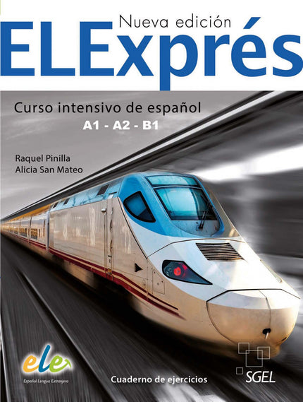 Libro Elexpres Ejer Nueva Edicion: Jóvenes y adultos de nivel A1-A2-B1 del MCER que desean progresar rápidamente. Nueva edición actualizada y renovada de ELExprés, con nuevas actividades y nuevos textos.