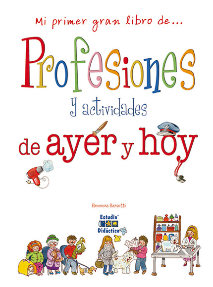 Portada del libro Profesiones Y Actividades De Ayer Y Hoy