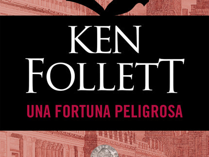 Libro Una Fortuna Peligrosa: La riqueza de los Pilaster se basaba en el banco de la familia, una de las más sólidas y re