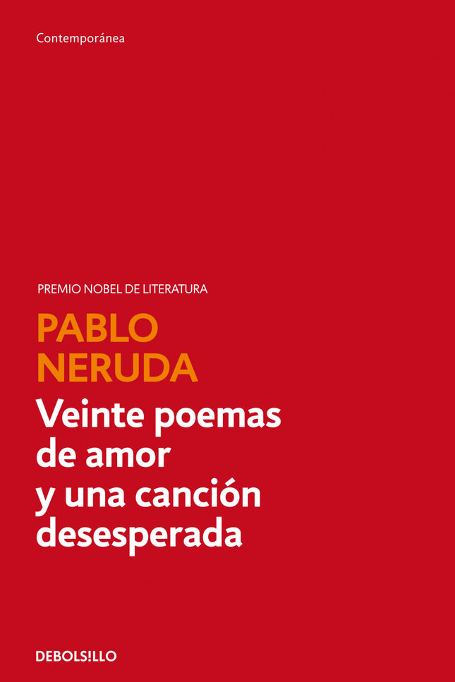 Veinte Poemas De Amor Y Una Canción Desesperada