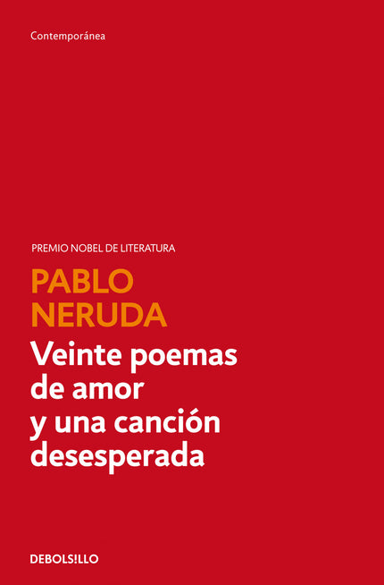 Veinte Poemas De Amor Y Una Canción Desesperada