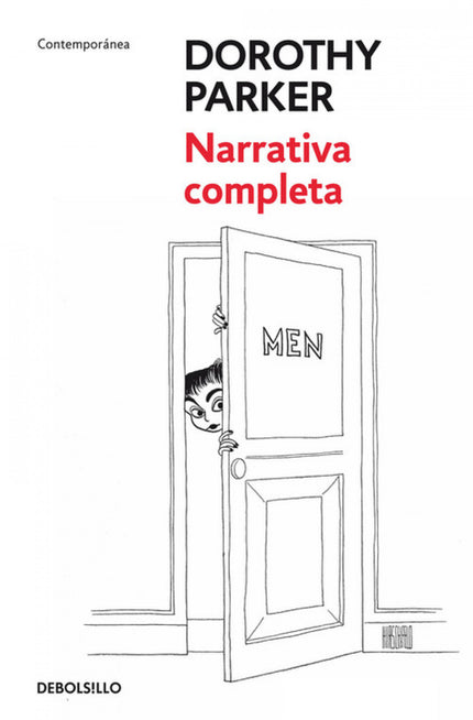 Libro Narrativa Completa: Dorothy Parker escribió una vez que lo suyo era tomarse un Martini, dos como mucho. Después de