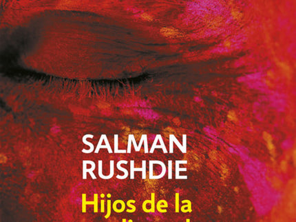 Libro Hijos De La Medianoche: Esta es la historia de Saleem Sinai, nacido en Bombay al filo de la medianoche del 15 de a