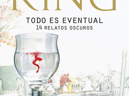 Libro Todo Es Eventual: Catorce relatos absorbentes e imprevisibles. Catorce relatos de diversos talantes, todos ellos a