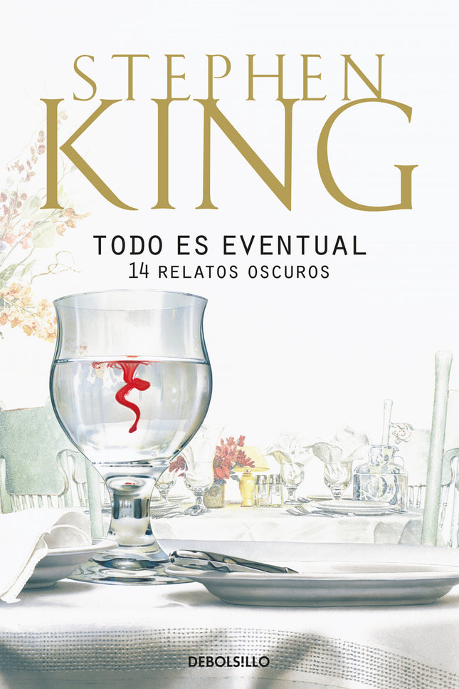 Libro Todo Es Eventual: Catorce relatos absorbentes e imprevisibles. Catorce relatos de diversos talantes, todos ellos a