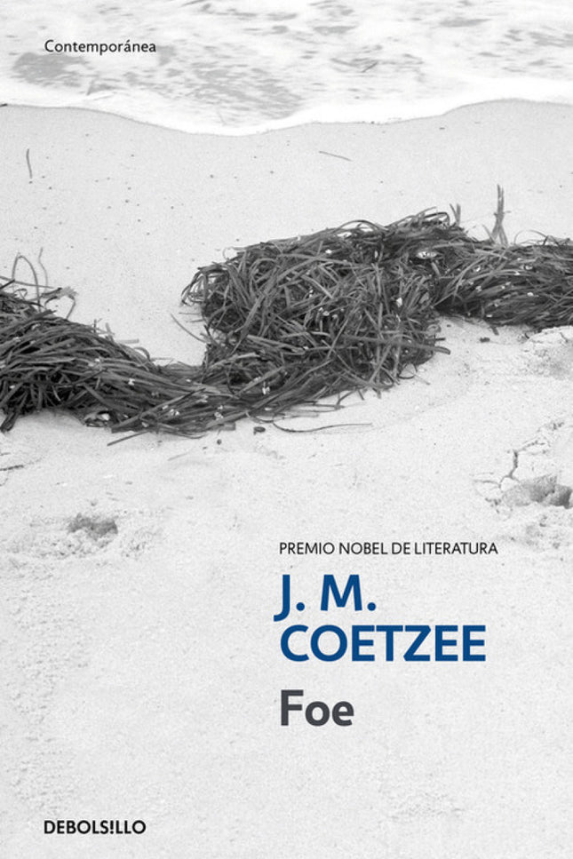 Libro Foe: La novela más breve de Coetzee, es una obra maestra y así lo han señalado muchos críticos y escritores J. M. 