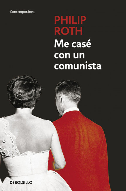 Libro Me Casé Con Un Comunista: Me casé con un comunista es la denuncia del maccarthysmo como 'primera floración de posg