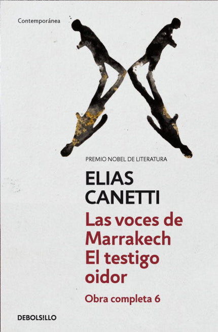 Libro Las Voces De Marrakech / El Testigo Oidor: Un espléndido conjunto de «apuntes después de un viaje» por la ciudad m
