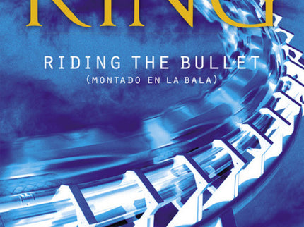 Libro Riding The Bullet: Riding The Bullet de Stephen King constituye un hito en la historia de la cultura, ya que fue e