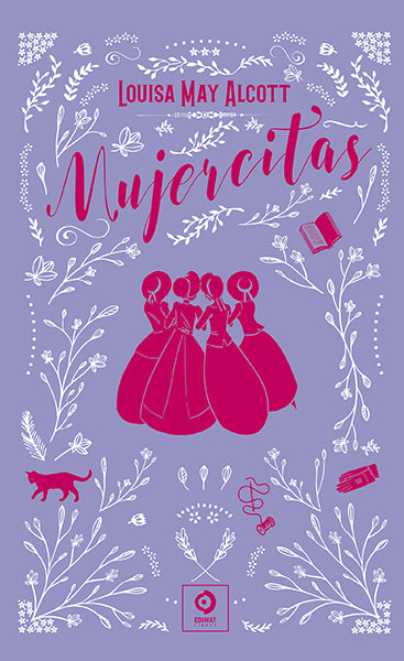 Libro Mujercitas: Edición, muy cuidada en su aspecto exterior, Meg quiere casarse con un buen hombre y formar una familia;Jo suena con convertirse en una escritora famosa;Beth se conforma con tener siempre un piano junto a ella con el que poder deleitar a su familia, y Amy está firmemente decidida a entrar a formar parte de la alta sociedad. El las son las hermanas March, cuatro ejercitan en trance de convertirse enadultas, abiertas a la vida y sus complicaciones, en plena educación sentimental.