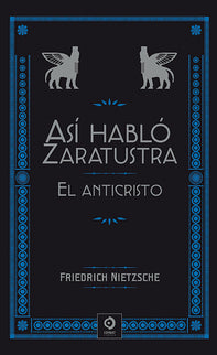 Así Habló Zaratustra / El Anticristo