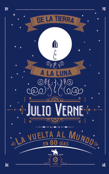 Portada del libro De La Tierra A La Luna / La Vuelta Al Mundo En 80 Días