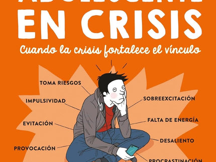 Guía Ilustrada Para Entender Al Adolescente En Crisis