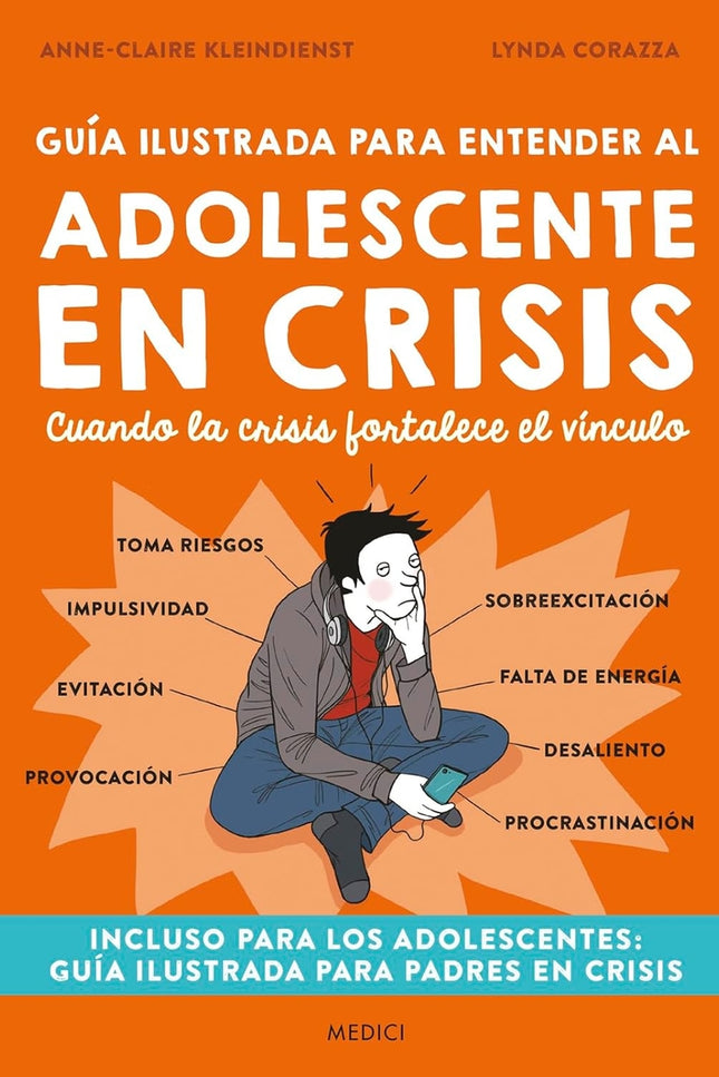 Guía Ilustrada Para Entender Al Adolescente En Crisis
