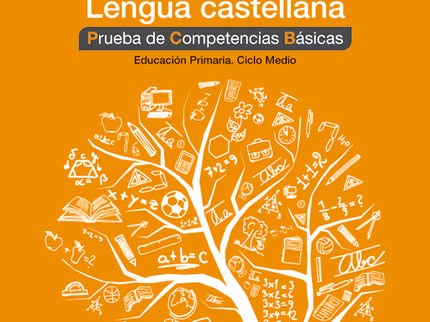 Libro Prueba.competencias Básicas Lengua Castellana 3º Primaria: Las pruebas del ámbito lingüístico castellano trabajan: