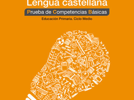 Libro Prueba Competencias Basicas Lengua 4º.primaria: Las pruebas del ámbito lingüístico castellano trabajan: La compren