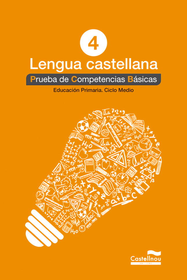 Libro Prueba Competencias Basicas Lengua 4º.primaria: Las pruebas del ámbito lingüístico castellano trabajan: La compren