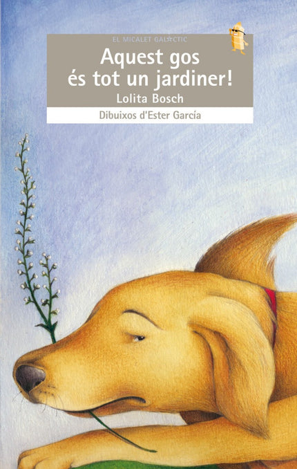 Libro Aquest Gos Es Tot Un Jardiner: .