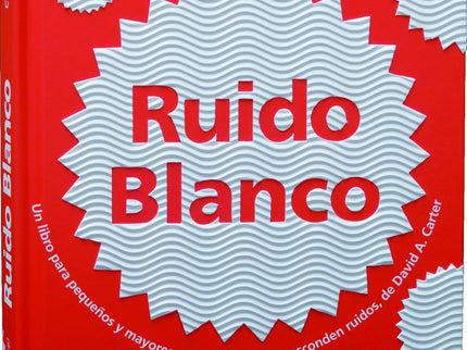 Libro Ruido Blanco: La última propuesta de la tan celebrada serie de colores de libros pop-up de David Carter nos presen