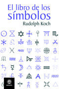 El libro de los símbolos - Rudolph Koch - Tapa blanda
