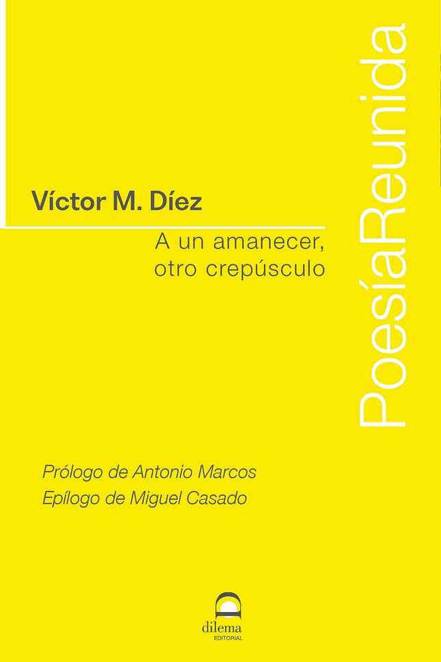 A Un Amanecer, Otro Crepúsculo