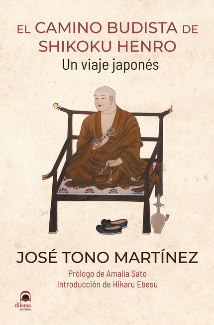 El camino budista de Shikoku Henro - José Tono Martínez - RÃºstica