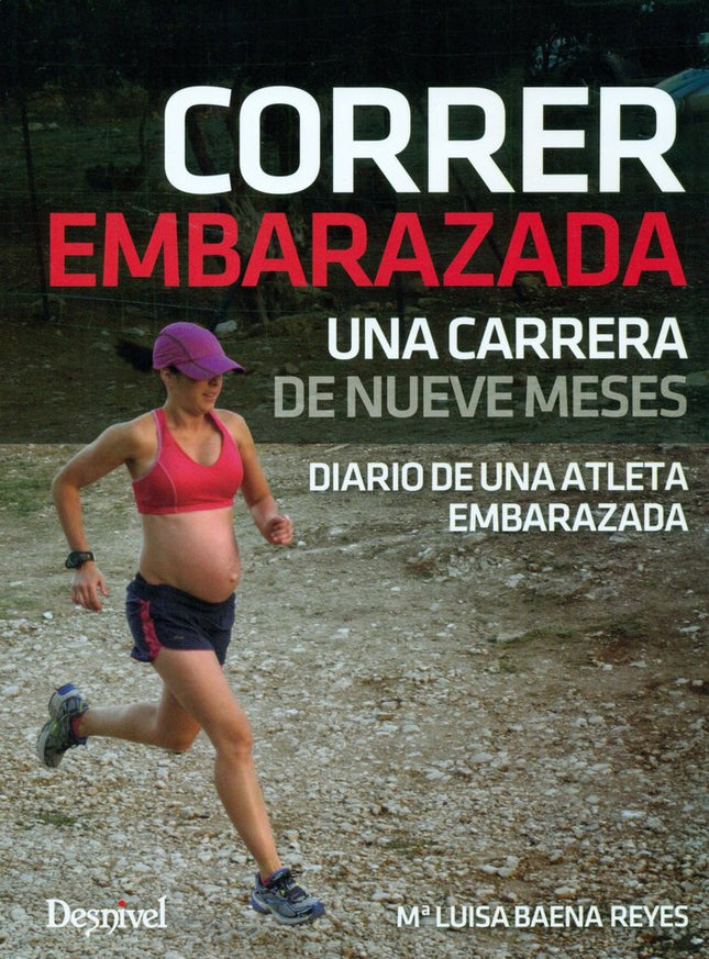 Correr embarazada - María Luisa Baena Reyes - Tapa blanda