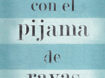 Libro El Niño Con El Pijama De Rayas: Estimado lector, estimada lectora: Aunque el uso habitual de un texto como éste es