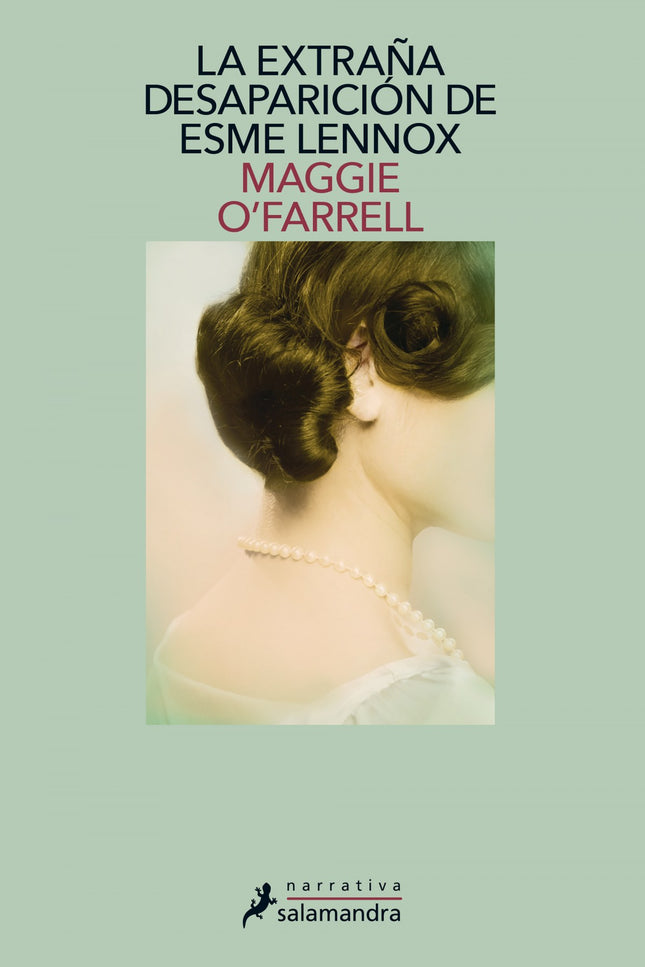 Libro Extraña Desaparicion De Esme Lennox, La: La joven escritora Maggie O'Farrell es una de las voces más sobresaliente