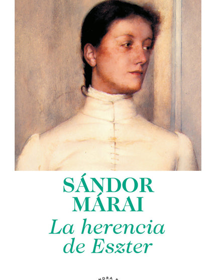 La herencia de Eszter - Sándor Márai - TAPA BLANDA O BOLSILLO
