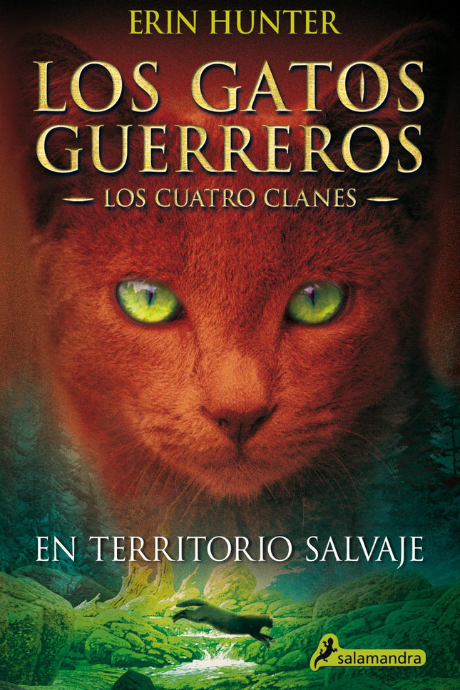 Libro En Territorio Salvaje: Durante generaciones, cuatro clanes de gatos salvajes se han dividido el territorio del bos