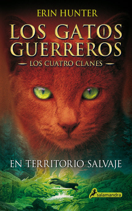 Libro En Territorio Salvaje: Durante generaciones, cuatro clanes de gatos salvajes se han dividido el territorio del bos