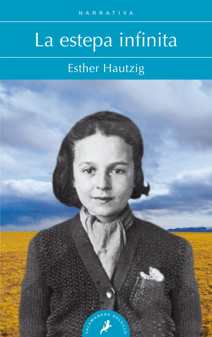 Libro La Estepa Infinita: El enternecedor y laureado relato autobiográfico de Esther Hautzig se ha convertido en un auté