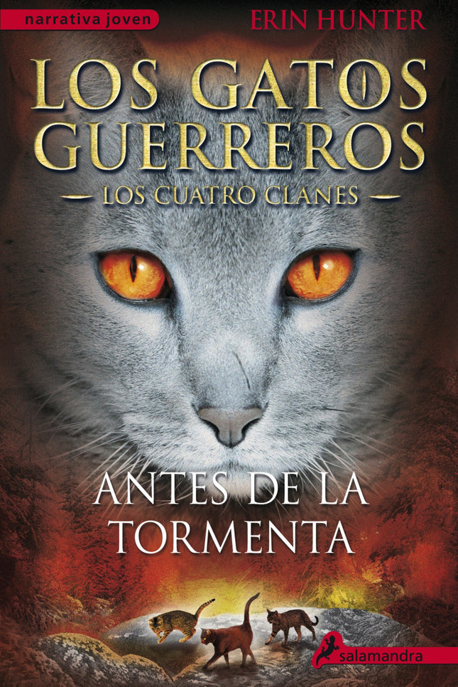 Libro Antes De La Tormenta: Tras el destierro de Garra de Tigre, el Clan del Trueno vive un tiempo de relativa paz y con