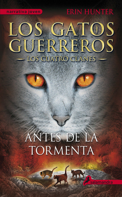 Libro Antes De La Tormenta: Tras el destierro de Garra de Tigre, el Clan del Trueno vive un tiempo de relativa paz y con