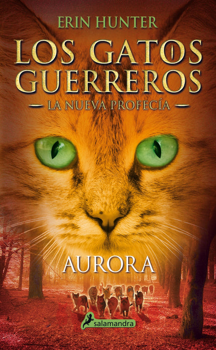 Libro Aurora: Los jóvenes gatos que partieron en una misión varias lunas atrás han regresado con un mensaje alarmante: l