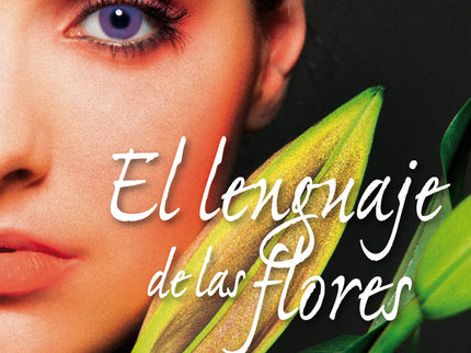Libro El Lenguaje De Las Flores: Inspirándose en el sofisticado código que la sociedad victoriana utilizaba para expresa