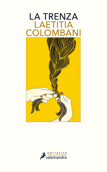 Libro La Trenza: Con cerca de medio millón de ejemplares vendidos en Francia y casi treinta traducciones en curso, La trenza fue uno de los fenómenos editoriales de 2017. En esta narración vibrante y conmovedora, Laetitia Colombani ?guionista, directora y actriz de reconocido prestigio?