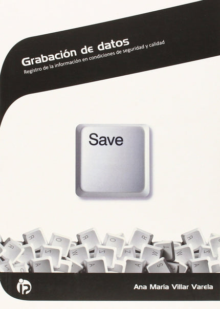 Libro Grabación De Datos: Registro Información En Condiciones: El almacenamiento de información es cada vez más habitual
