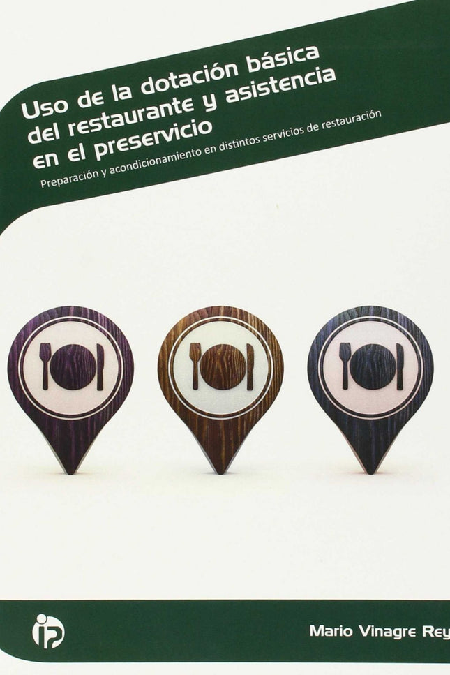 Libro Uso De La Dotación Básica Del Restaurante: En los últimos años no es fácil competir y destacar en el sector de la 