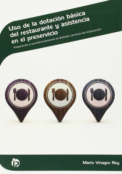Libro Uso De La Dotación Básica Del Restaurante: En los últimos años no es fácil competir y destacar en el sector de la 