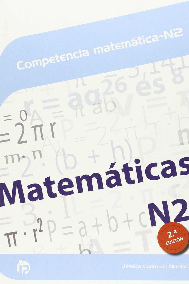 Libro Competencia Matematica Nº2: Desde el origen de los tiempos, las matemáticas han estado presentes en cada aspecto d