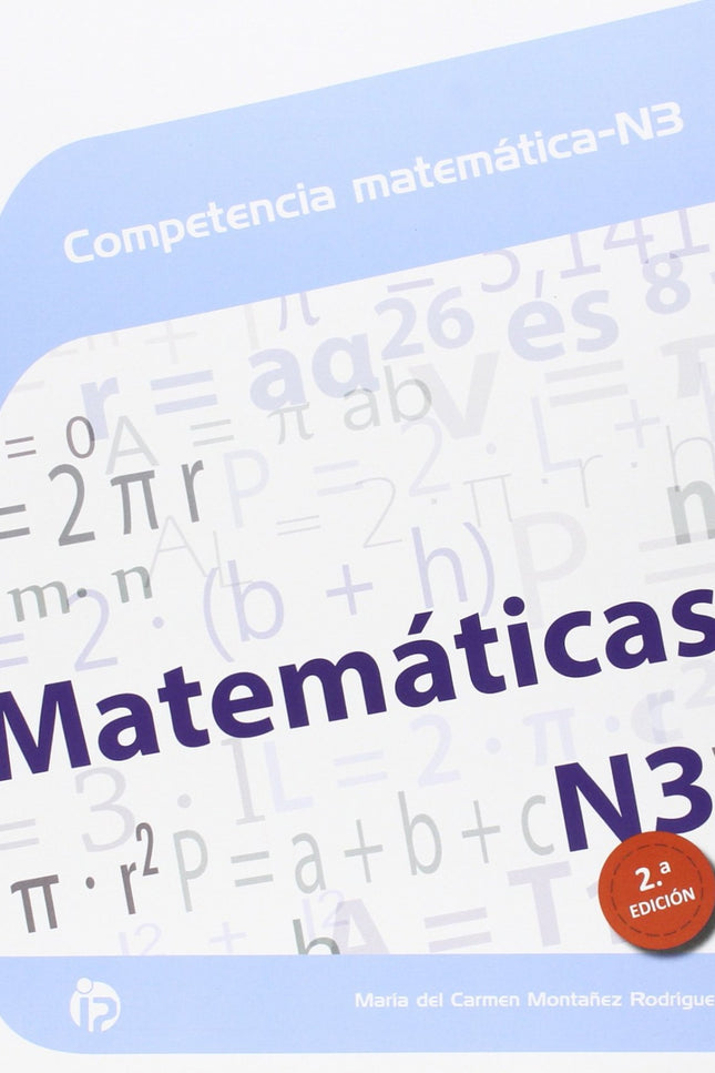 Libro Competencias Matematicas Nº3: Desde el origen de los tiempos, las matemáticas han estado presentes tanto en la vid