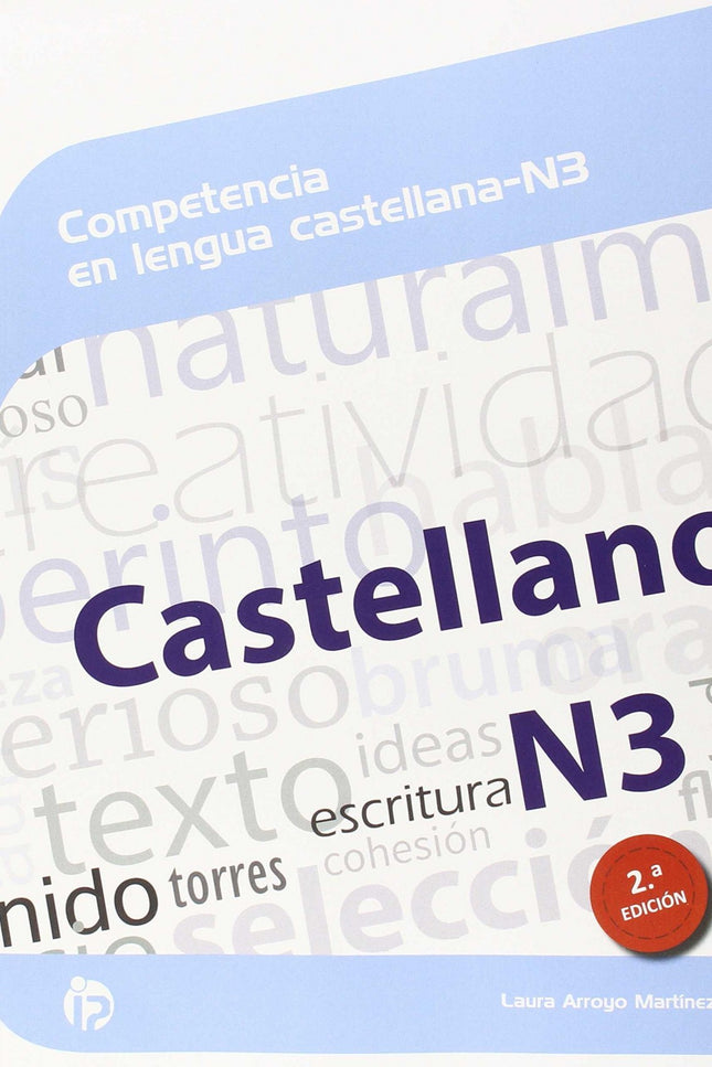 Libro Comunicación Lengua Castellana N3: En un mundo global y en constante evolución, donde la gestión y control de la i