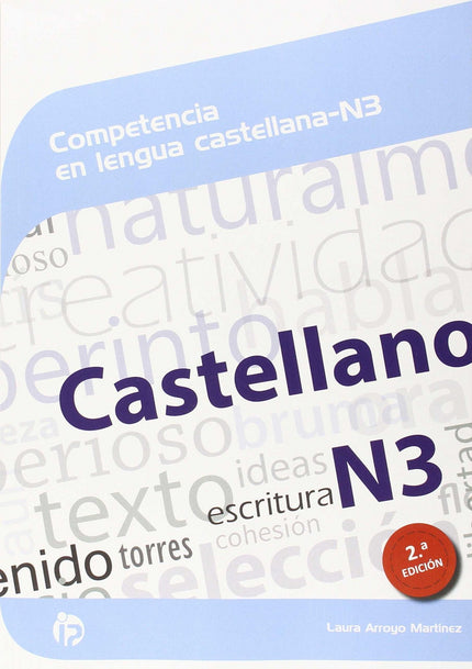 Libro Comunicación Lengua Castellana N3: En un mundo global y en constante evolución, donde la gestión y control de la i