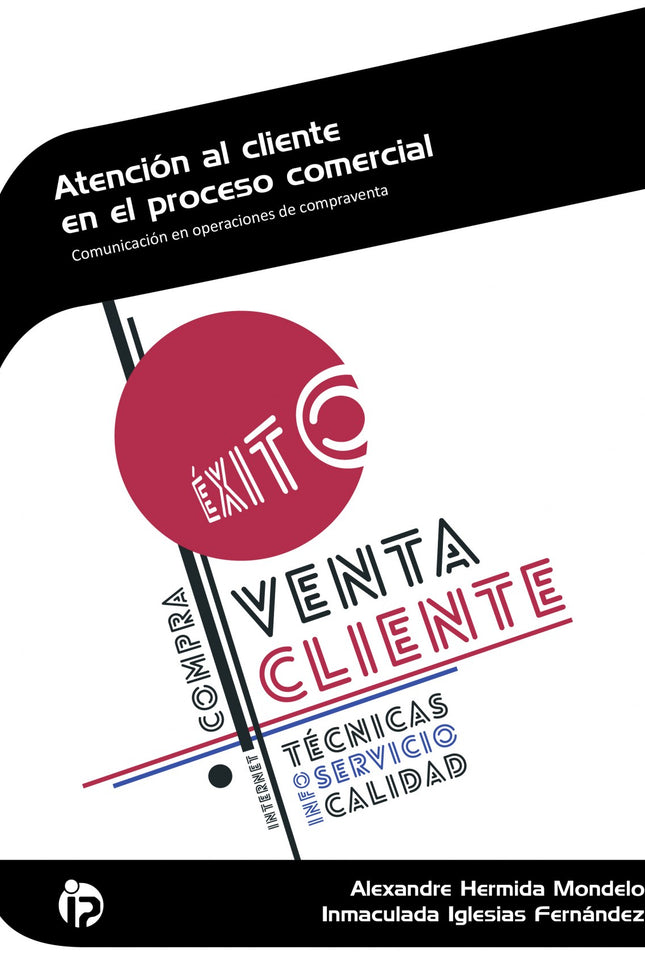 Libro Atención Al Cliente En El Proceso Comercial: Una correcta atención al cliente es el requisito principal para logra