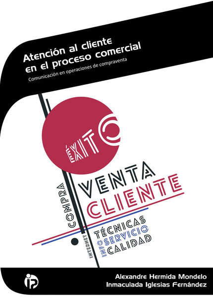 Libro Atención Al Cliente En El Proceso Comercial: Una correcta atención al cliente es el requisito principal para logra