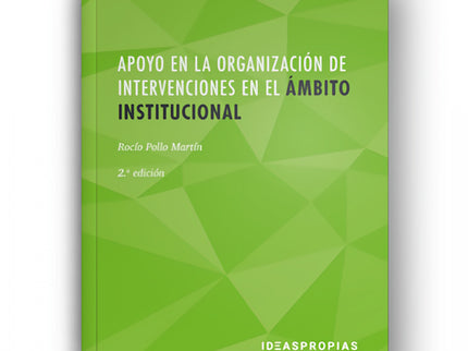 Portada del libro Apoyo En La Organización De Intervenciones En El ámbito Institucional. 2ª Edición