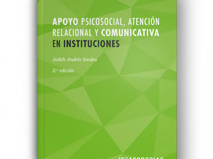 Portada del libro Apoyo Psicosocial, Atención Relacional Y Comunicativa En Instituciones